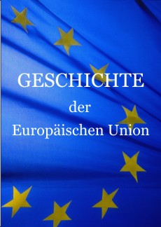 Geschichte der Europäischen Union